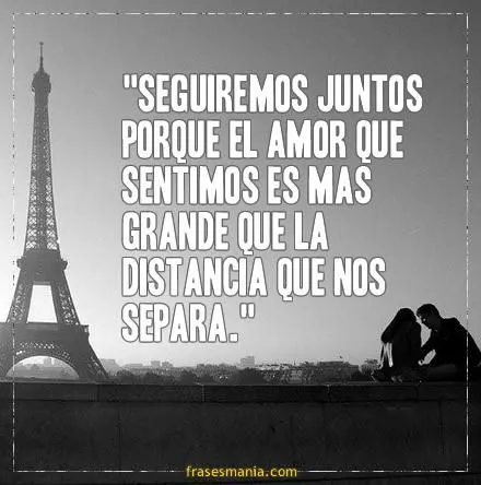Poesía y frases bonitas: amor a distancia.. Poesía y frases bonitas: amor a distancia..