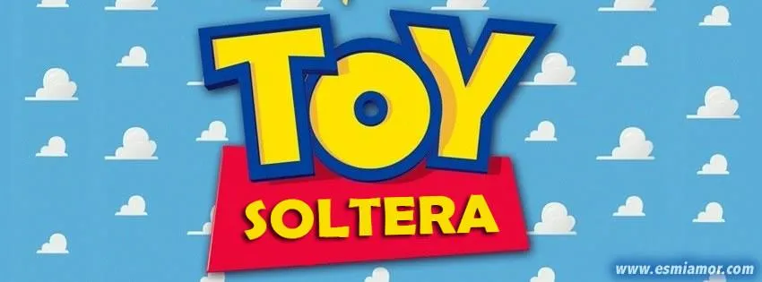 Portada Facebook - Toy Soltera | EsMiAmor - Descargar Imágenes de ...