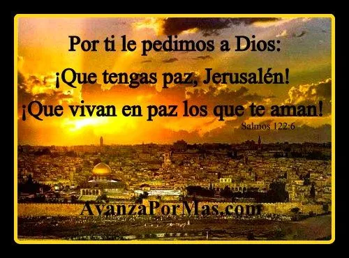 POSTAL) "Por ti le pedimos a Dios ¡Que tengas paz, Jerusalén ...