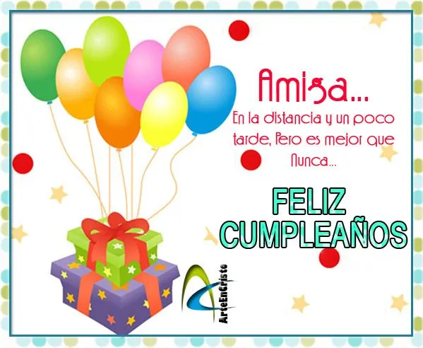 Postales Cristianas Arte en Cristo...: AMIGA, FELIZ CUMPLEAÑOS... Postales Cristianas Arte en Cristo...: AMIGA, FELIZ CUMPLEAÑOS...
