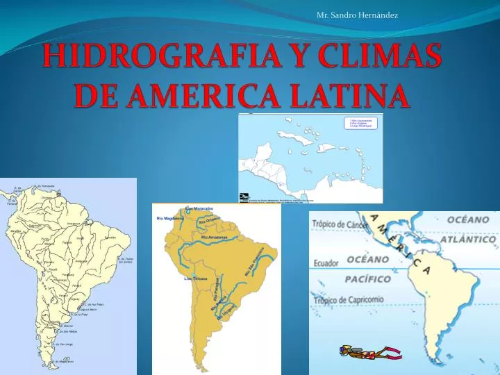PPT - HIDROGRAFIA Y CLIMAS DE AMERICA LATINA PowerPoint Presentation