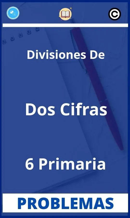 Problemas de Divisiones De Dos Cifras 6 Primaria | PDF | Soluciones