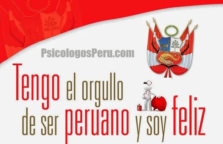 PSICOLOGOS PERU: ¡FELICES FIESTAS PATRIAS, PERÚ!