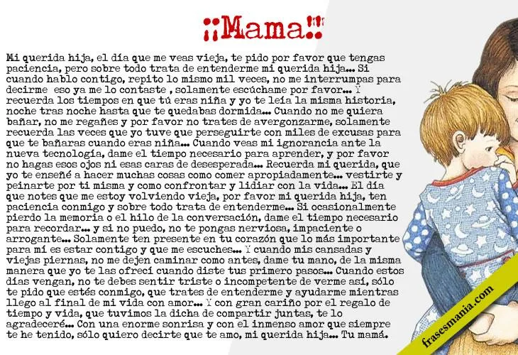 Mi querida hija, el día que me veas vieja, .... Frases en Frasesmania. Mi querida hija, el día que me veas vieja, .... Frases en Frasesmania.