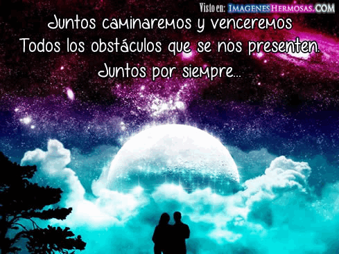 SIEMPRE QUE TU QUIERAS!… ESTAREMOS JUNTOS POR SIEMPRE ... SIEMPRE QUE TU QUIERAS!… ESTAREMOS JUNTOS POR SIEMPRE ...