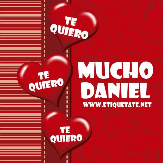 TE+QUIERO+DANIEL.jpg