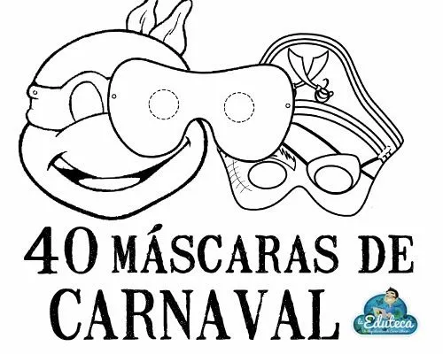 RECURSOS PRIMARIA | 40 máscaras de carnaval ~ La Eduteca