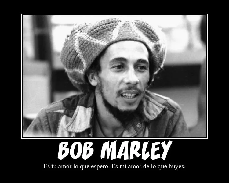 Reenvíame: Frases de Bob Marley: Amor