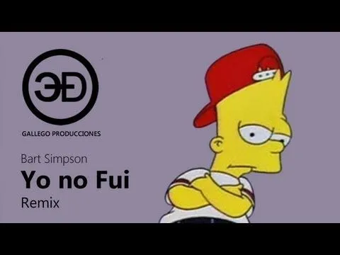 Yo no fui (Remix) - Bart Simpson - YouTube