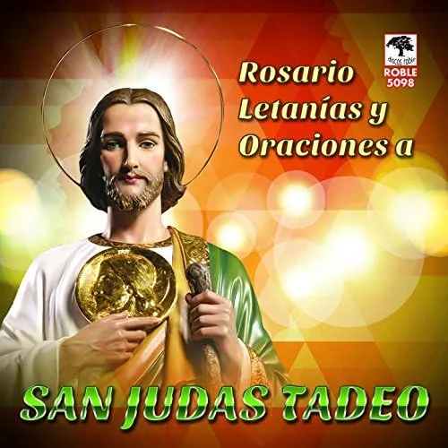 Rosario, letanías y oraciones a San Judas Tadeo by Paula González on Amazon  Music - Amazon.com