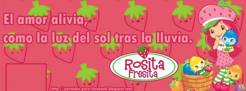 Portadas para Facebook: Portada para facebook de Rosita Fresita