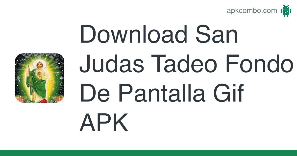 San Judas Tadeo Fondo De Pantalla Gif APK (Android App) - Free Download