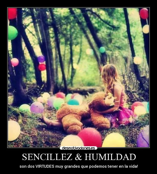 SENCILLEZ & HUMILDAD | Desmotivaciones