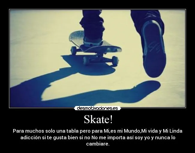 Skate! | Desmotivaciones