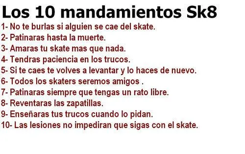 Skate Girl: LOS 10 MANDAMIENTOS DEL SKATE
