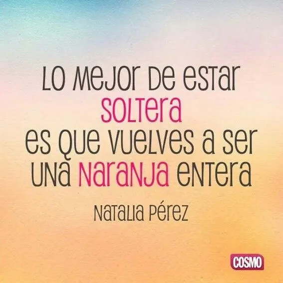 soltera on Pinterest | Frases, Single And Happy and You Are Strong