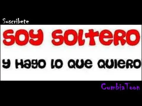 SOY SOLTERO Y HAGO LO QUE QUIERO - DJ KHRIZ 2013 - YouTube