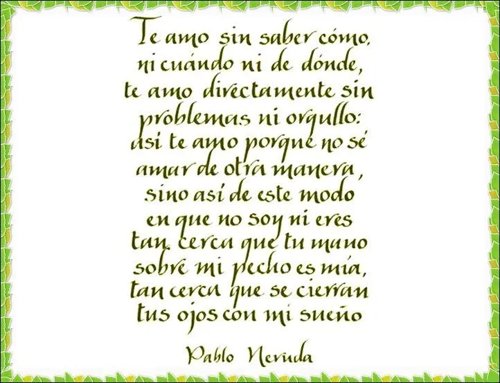 Soneto XVII- Pablo Neruda. Esta mejor en español! | POEMAS | Pinterest