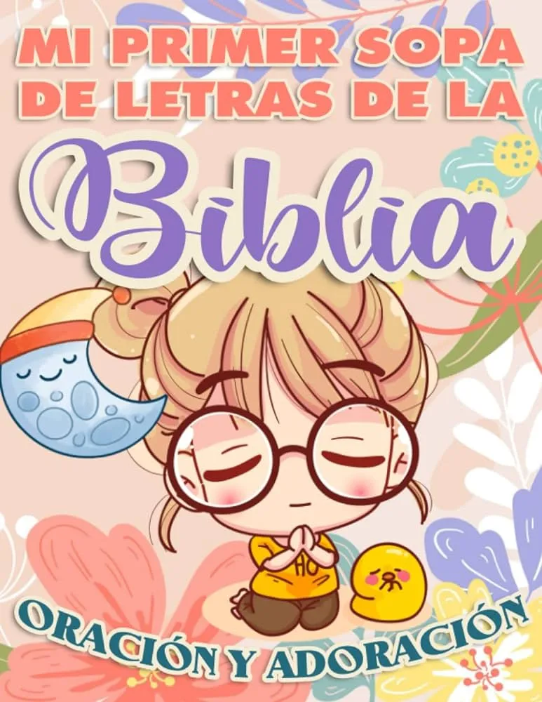 Mi Primer Sopa de Letras de la Biblia Oración y Adoración: Libro Cristiano en español para niños (Spanish Edition): Súper Sabios, Niños, God's Word, Meditate On: 9798543657553: Amazon.com: Books Mi Primer Sopa de Letras de la Biblia Oración y Adoración: Libro Cristiano en español para niños (Spanish Edition): Súper Sabios, Niños, God's Word, Meditate On: 9798543657553: Amazon.com: Books