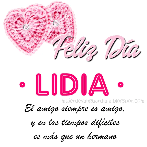 Tarjeta de Feliz Día ♥ Lidia ♥ | Imágenes con frases