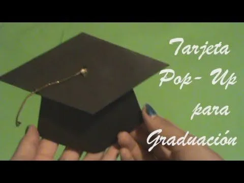 Tarjeta Pop-Up para graduacion - YouTube