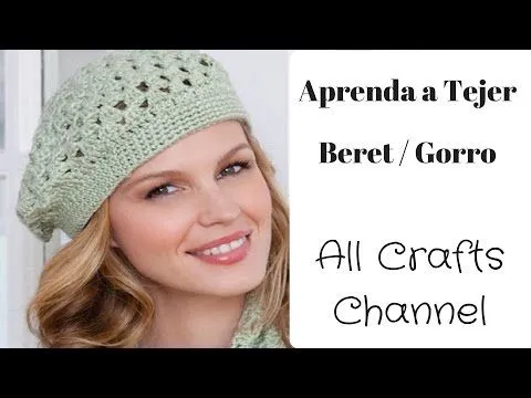 Cómo tejer Gorro/Beret a Crochet (En Español) - Yolanda Soto Lopez ...
