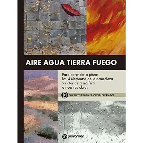 TEMAS PARA PINTAR: AIRE, AGUA, TIERRA Y FUEGO - lumen.com.mx