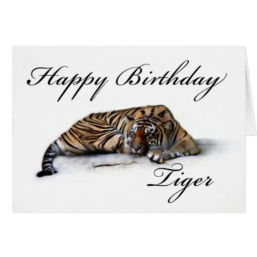Tigre del feliz cumpleaños tarjeta de felicitación | Zazzle