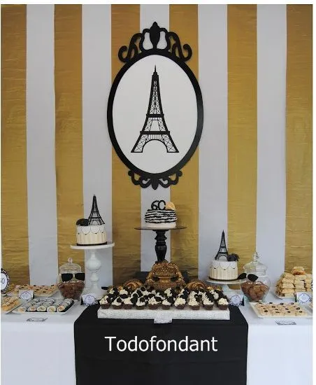 TODOFONDANT: PARIS SWEET TABLE / MESA DULCE PARA UNA FIESTA PARISINA.