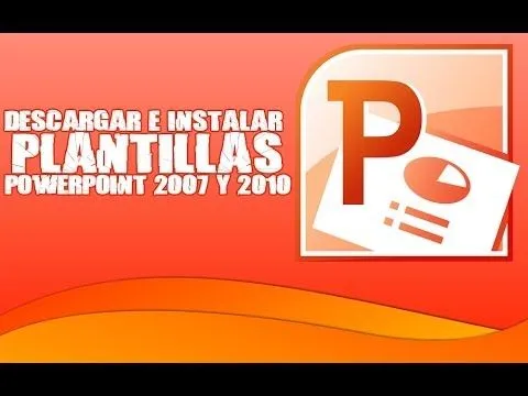 Tutorial PC - Descargar e Instalar plantillas PowerPoint 2007 y ...