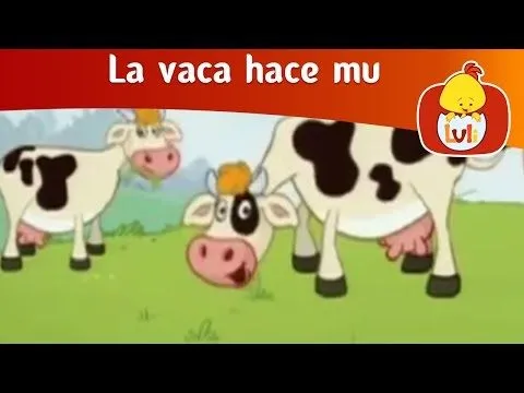La vaca hace mu- La vaca, Luli TV - YouTube