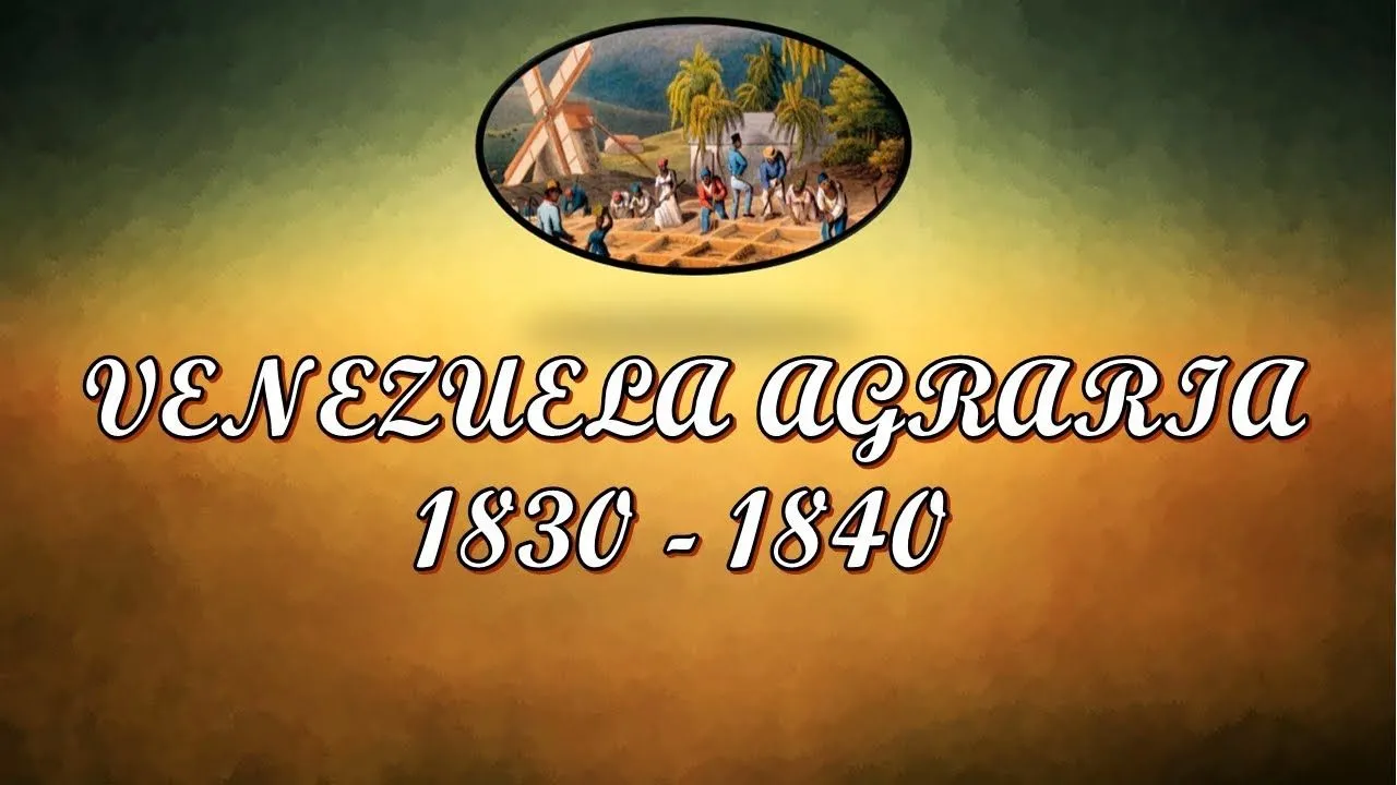 Venezuela Agraria 1830 - 1840 - YouTube