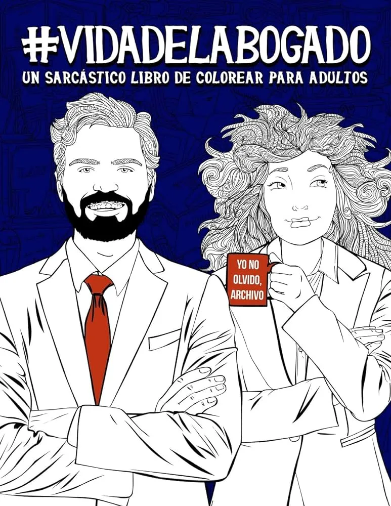 Vida del abogado: Un sarcástico libro de colorear para adultos: Un libro  antiestrés para abogados y estudiantes de Derecho : Papeterie Bleu:  Amazon.com.mx: Libros