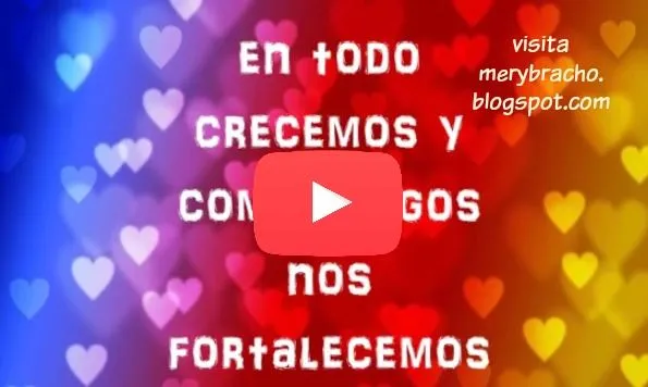 Video Gracias por tu Amor y gran Amistad. Feliz Día | Entre Poemas ...