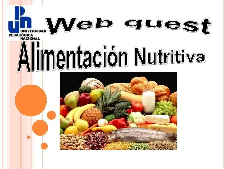 Webquest &quot; Alimentación Nutritiva&quot;