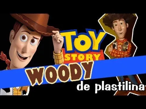 Woody - Toy Story de Plastilina - YouTube