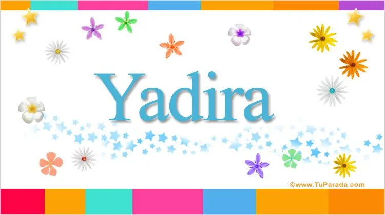 Yadira, significado del nombre Yadira, nombres