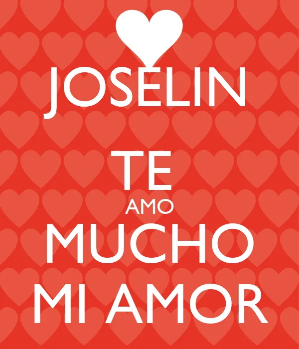 Joselin te amo - Imagui