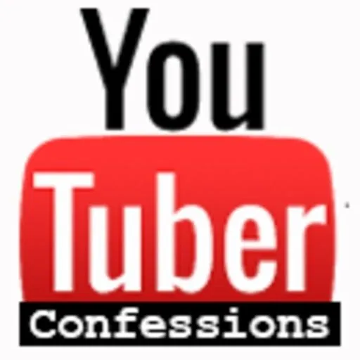 Youtuber Confessions