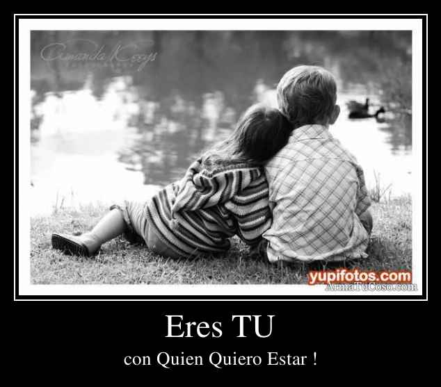 Eres TU