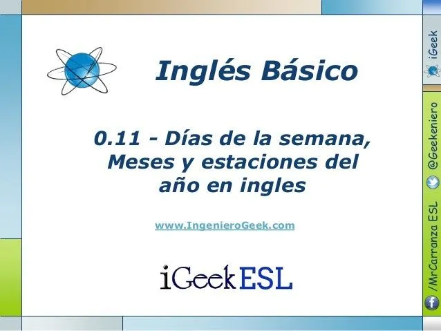 0.11 días de la semana, meses y estaciones del año en ingles 0.11 días de la semana, meses y estaciones del año en ingles