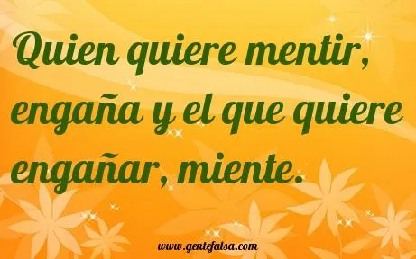 10 Carteles para Mentirosos (#facebook) • Gente Falsa - Frases y ... 10 Carteles para Mentirosos (#facebook) • Gente Falsa - Frases y ...
