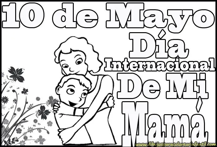 10 de Mayo Día de Las Madres para colorear ~ Dibujos para Colorear ... 10 de Mayo Día de Las Madres para colorear ~ Dibujos para Colorear ...