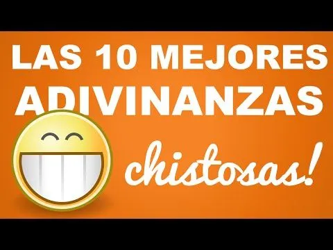 Las 10 mejores ADIVINANZAS CHISTOSAS - YouTube