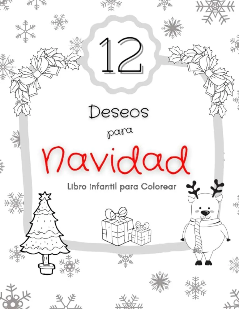 12 Deseos para Navidad Libro Infantil para Colorear: Regalo de Navidad para niños (Spanish Edition): Ro, DiRo: 9798556181434: Amazon.com: Books 12 Deseos para Navidad Libro Infantil para Colorear: Regalo de Navidad para niños (Spanish Edition): Ro, DiRo: 9798556181434: Amazon.com: Books