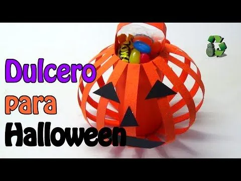 122. DIY HALLOWEEN [FACIL] (DULCERO CALABAZA) RECICLAJE DE TUBOS ...