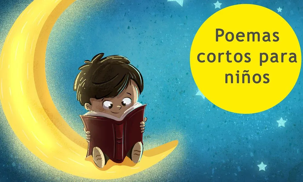 14 poemas cortos para niños de Primaria: poesía infantil para disfrutar y aprender 14 poemas cortos para niños de Primaria: poesía infantil para disfrutar y aprender