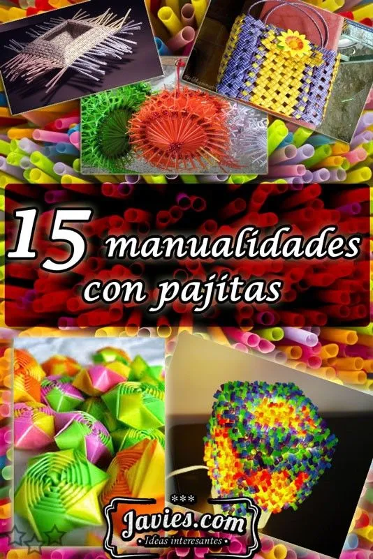 15 manualidades con pajitas de plástico - Javies.com