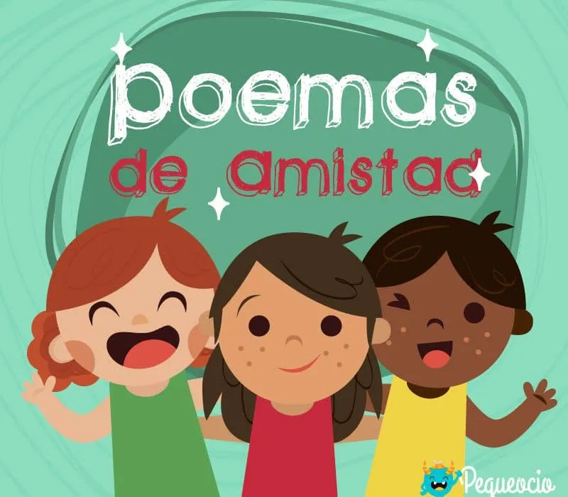 15 poemas de amistad cortos y bonitos - Pequeocio