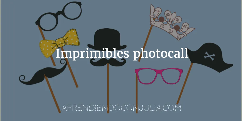 20 imprimibles para fiesta y carnaval Photocall - Aprendiendo con Julia